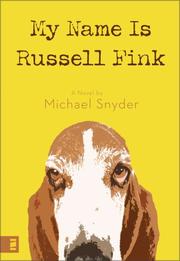 Front cover of My Name Is Russell Fink by Michael Snyder