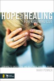 Cover of Hope and Healing for Kids Who Cut by Marv Penner
