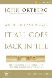 Front cover of When the Game Is Over, It All Goes Back in the Box Participant's Guide by John Ortberg
