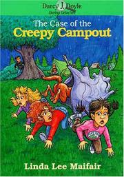 Cover of The case of the creepy camp out by Linda Lee Maifair