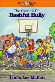 Cover of The case of the bashful bully by Linda Lee Maifair