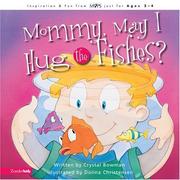 Front cover of Mommy May I Hug the Fishes? by Crystal Bowman