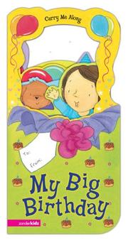Front cover of My Big Birthday (Carry Me Along) by Dandi Daley Mackall