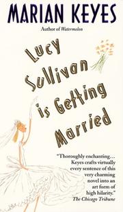 Cover of Lucy Sullivan is getting married by Marian Keyes