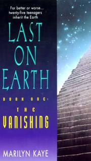 Front cover of The Vanishing (Last on Earth, Book 1) by Marilyn Kaye