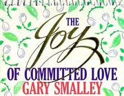Cover of The joy of committed love by Gary Smalley