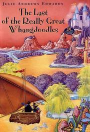 Front cover of The Last of the Really Great Whangdoodles by Julie Edwards