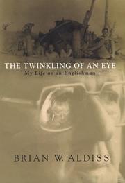 Front cover of The twinkling of an eye, or, My life as an Englishman by Brian W. Aldiss