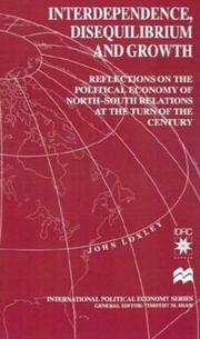 Cover of Interdependence, disequilibrium, and growth by John Loxley