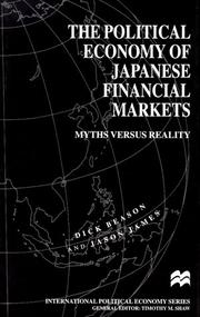 Front cover of The political economy of Japanese financial markets by Dick Beason