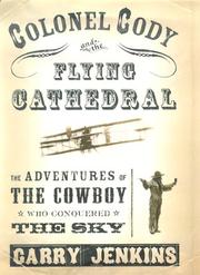 Cover of Colonel Cody and the Flying Cathedral by Garry Jenkins