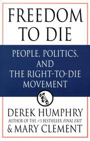 Cover of Freedom to die by Derek Humphry