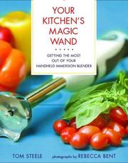 Cover of Your Kitchen's Magic Wand by Tom Steele