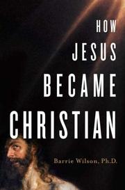 Front cover of How Jesus Became Christian by Barrie Wilson