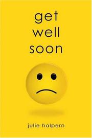 Cover of Get Well Soon by Julie Halpern