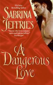 Cover of A Dangerous Love (Swanlea Spinsters, Book 1) by Sabrina Jeffries