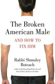 Front cover of The broken American male by Shmuel Boteach