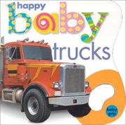 Front cover of Happy baby trucks by Roger Priddy