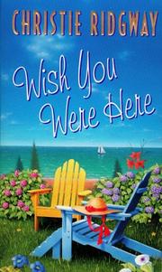Cover of Wish you were here by Christie Ridgway