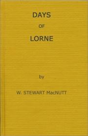 Front cover of Days of Lorne by W. Stewart MacNutt