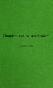 Front cover of Thomism and Aristotelianism by Harry V. Jaffa