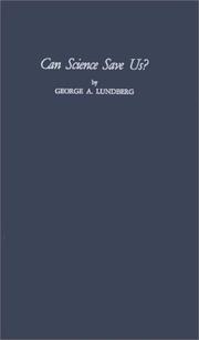 Front cover of Can science save us? by Lundberg, George Andrew
