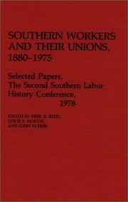 Front cover of Southern workers and their unions, 1880-1975 by Southern Labor History Conference Georgia State University 1978.