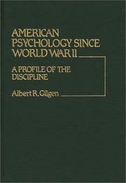 Front cover of American psychology since World War II by Albert R. Gilgen