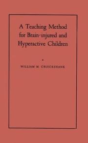 Front cover of A Teaching method for brain-injured and hyperactive children by William M. Cruickshank