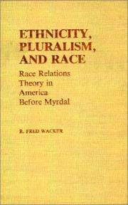Front cover of Ethnicity, Pluralism, and Race by R. Fred Wacker