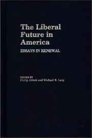 Front cover of The Liberal future in America by Philip Abbott