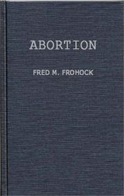 Front cover of Abortion, a case study in law and morals by Fred M. Frohock