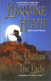 Front cover of The Outlaw and the Lady (Avon Romantic Treasures.) by Lorraine Heath