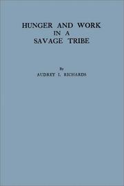 Front cover of Hunger and work in a savage tribe by Audrey I. Richards