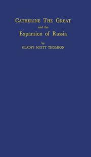 Cover of Catherine the Great and the expansion of Russia by Gladys Scott Thomson