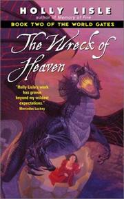 Front cover of The wreck of Heaven by Holly Lisle