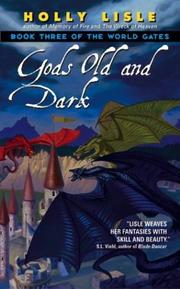 Front cover of Gods old and dark by Holly Lisle