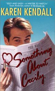 Cover of Something About Cecily by Karen Kendall