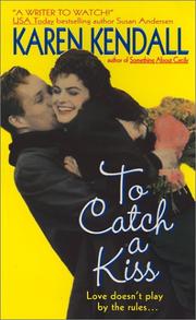 Front cover of To Catch a Kiss by Karen Kendall