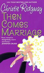 Cover of Then comes marriage by Christie Ridgway