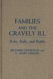 Cover of Families and the gravely ill by Richard Sherlock