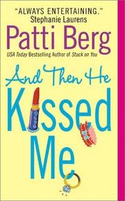 Front cover of And then he kissed me by Patti Berg