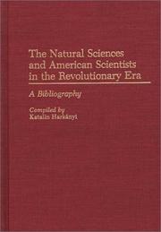 Front cover of The natural sciences and American scientists in the revolutionary era by Katalin Harkanyi