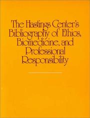 Front cover of The Hastings Center's Bibliography of Ethics, Biomedicine, and Professional Responsibility by The Hastings Center