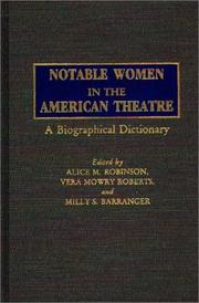 Front cover of Notable women in the American theatre by Robinson, Alice M.