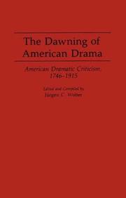 Front cover of The Dawning of American Drama by Jurgen C. Wolter
