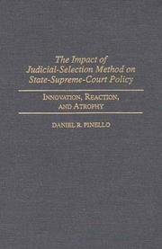 Front cover of The impact of judicial-selection method on State-Supreme-Court policy by Daniel R. Pinello