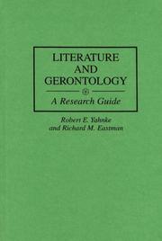 Cover of Literature and gerontology by Robert E. Yahnke