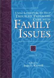 Cover of Using literature to help troubled teenagers cope with family issues by Joan F. Kaywell