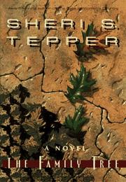 Front cover of The family tree by Sheri S. Tepper